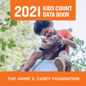 KIDS COUNT 2021 Data Book