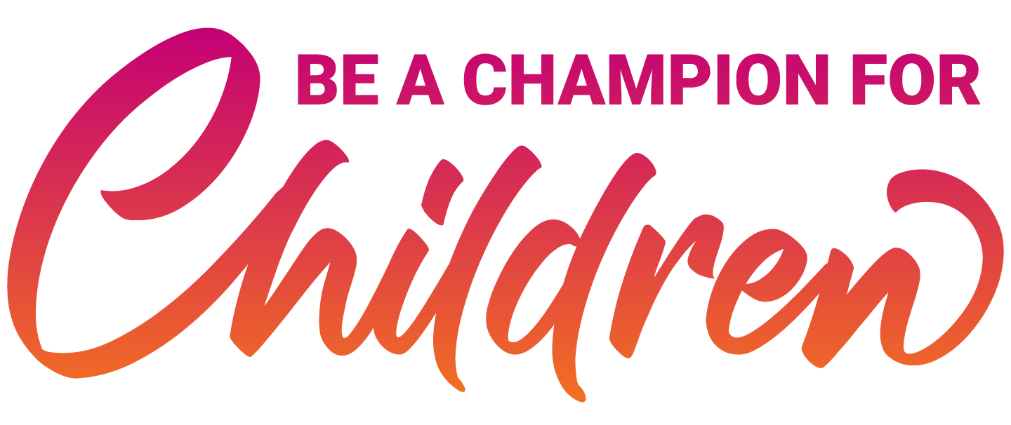 Be a Champion for Children.