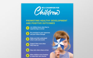 Be a Champion for Children. Promoting Healthy Development and Positive Outcomes.